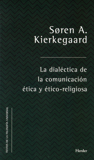 Portada de DIALECTICA DE LA COMUNICACION ETICA Y ETICO RELIGIOSA, LA