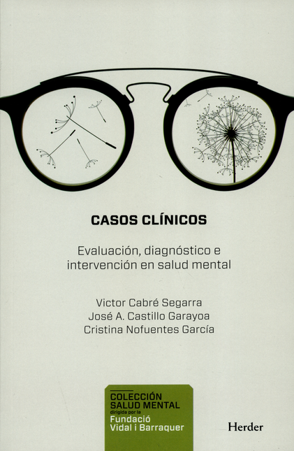 Portada de CASOS CLINICOS. EVALUACION, DIAGNOSTICO E INTERVENCION EN SALUD MENTAL
