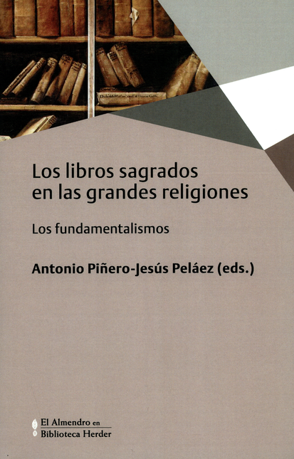 Portada de LIBROS SAGRADOS EN LAS GRANDES RELIGIONES. LOS FUNDAMENTALISMOS, LOS