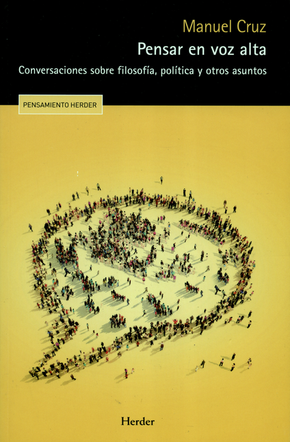 Portada de PENSAR EN VOZ ALTA CONVERSACIONES SOBRE FILOSOFIA POLITICA Y OTROS ASUNTOS