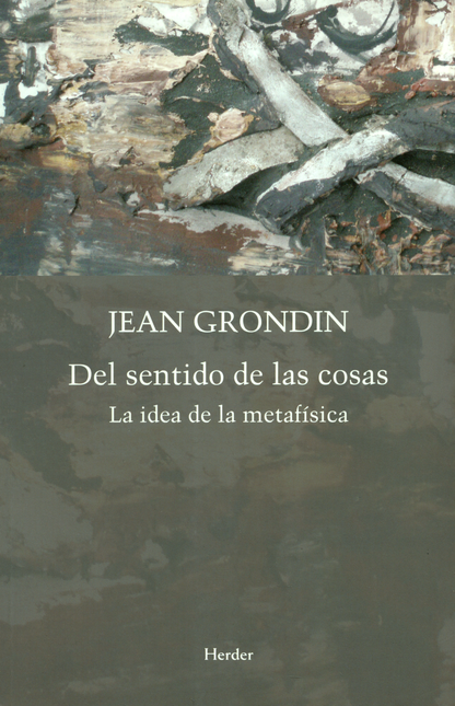 Portada de DEL SENTIDO DE LAS COSAS LA IDEA DE LA METAFISICA