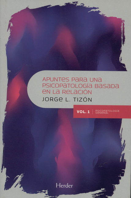 Portada de APUNTES PARA UNA PSICOPATOLOGIA/VOL.1 / BASADA EN LA RELACION