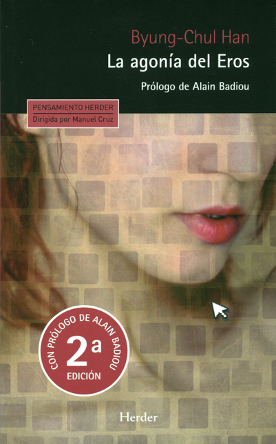Portada de AGONIA DEL EROS (2ªED), LA de HAN, Byung-Chul