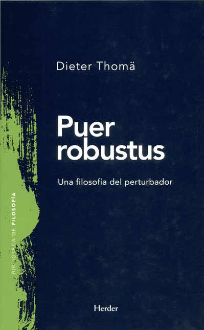 Portada de PUER ROBUSTUS UNA FILOSOFIA DEL PERTURBADOR