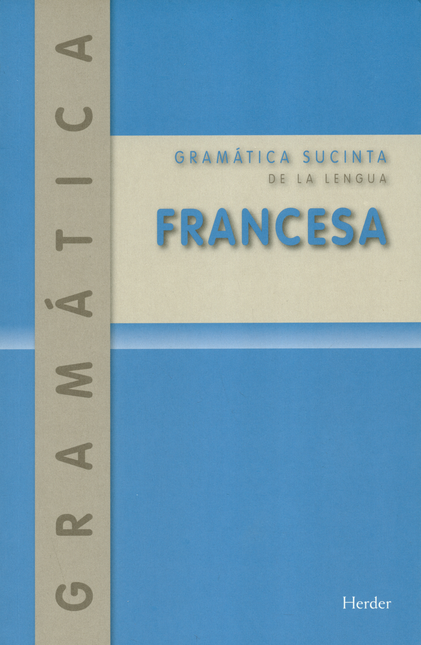 Portada de GRAMATICA SUCINTA (2ª ED) DE LA LENGUA FRANCESA