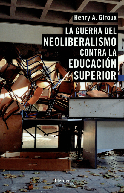 Portada de GUERRA DEL NEOLIBERALISMO CONTRA LA EDUCACION SUPERIOR, LA