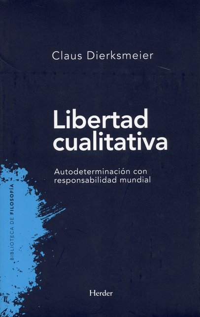 Portada de LIBERTAD CUALITATIVA. AUTODETERMINACION CON RESPONSABILIDAD MUNDIAL