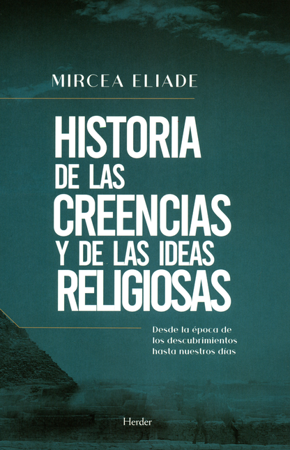 Portada de HISTORIA DE LAS CREENCIAS Y DE LAS IDEAS RELIGIOSAS