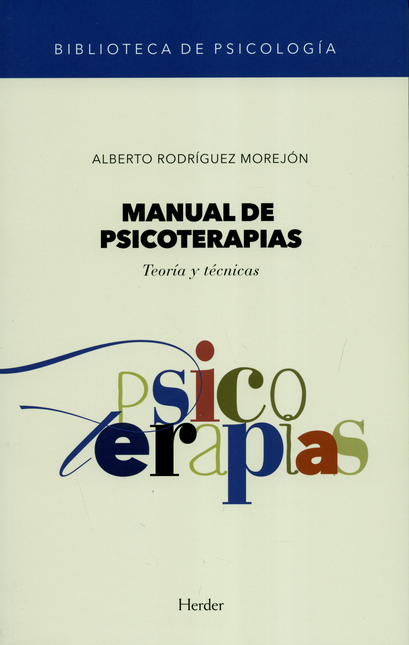 Portada de MANUAL DE PSICOTERAPIAS. TEORIA Y TECNICAS