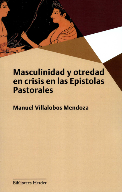 Portada de MASCULINIDAD Y OTREDAD EN CRISIS EN LAS EPISTOLAS PASTORALES
