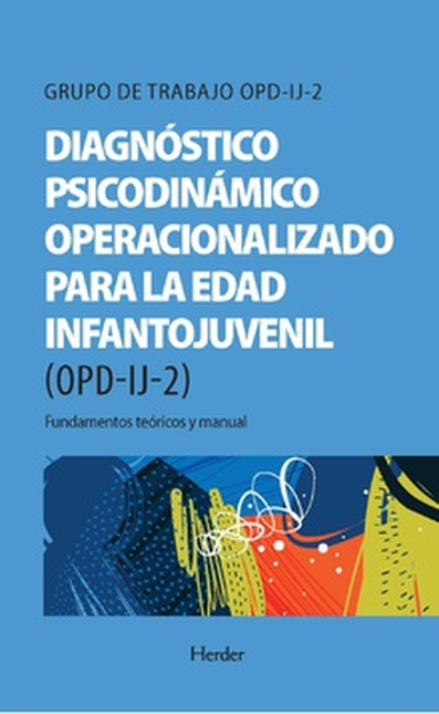 Portada de DIAGNOSTICO PSICODINAMICO OPERACIONALIZADO PARA LA EDAD INFANTOJUVENIL OPD-IJ-2