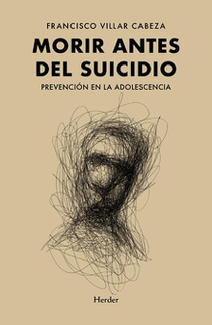 Portada de MORIR ANTES DEL SUICIDIO PREVENCION EN LA ADOLESCENCIA