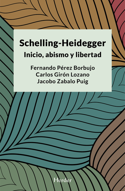 Portada de SCHELLING HEIDEGGER INICIO ABISMO Y LIBERTAD