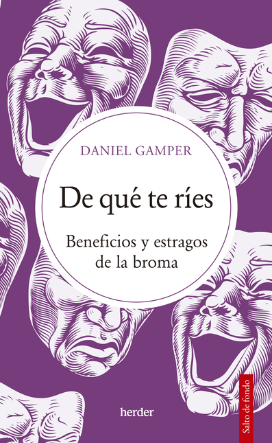 Portada de DE QUE TE RIES BENEFICIOS Y ESTRAGOS DE LA BROMA