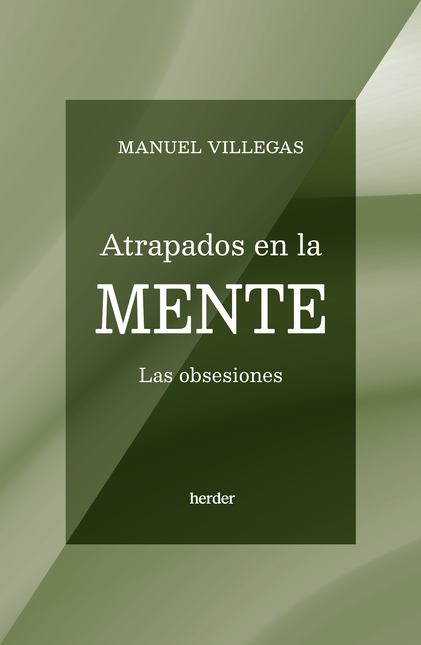 Portada de ATRAPADOS EN LA MENTE LAS OBSESIONES