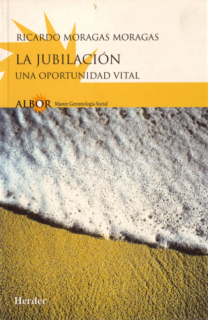 Portada de JUBILACION UNA OPORTUNIDAD VITAL, LA