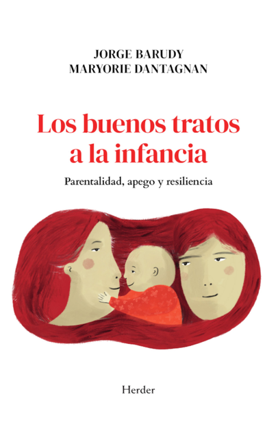 Portada de BUENOS TRATOS A LA INFANCIA PARENTALIDAD APEGO Y RESILIENCIA, LOS