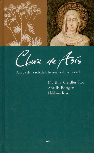 Portada de CLARA DE ASIS AMIGA DE LA SOLEDAD HERMANA DE LA CIUDAD