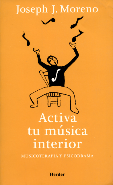 Portada de ACTIVA TU MUSICA INTERIOR. MUSICOTERAPIA Y PSICODRAMA