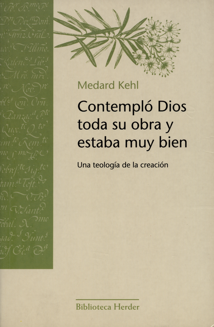 Portada de CONTEMPLO DIOS TODA SU OBRA Y ESTABA MUY BIEN. UNA TEOLOGIA DE LA CREACION