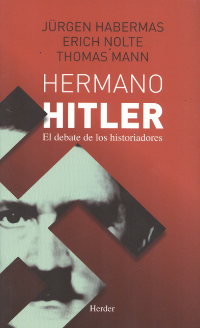 Portada de HERMANO HITLER. EL DEBATE DE LOS HISTORIADORES