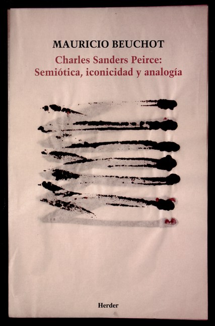 Portada de CHARLES SANDERS PEIRCE: SEMIOTICA ICONICIDAD Y ANALOGIA