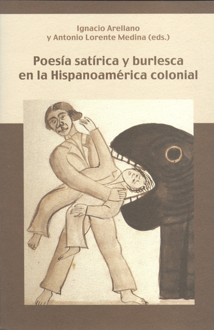 Portada de POESIA SATIRICA Y BURLESCA EN LA HISPANOAMERICA COLONIAL