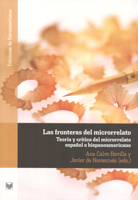 Portada de FRONTERAS DEL MICRORRELATO TEORIA Y CRITICA DEL MICRORRELATO ESPAÑOL E HISPANOAMERICANO, LAS