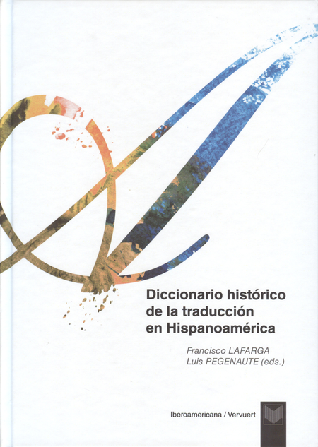 Portada de DICCIONARIO HISTORICO DE LA TRADUCCION EN HISPANOAMERICA