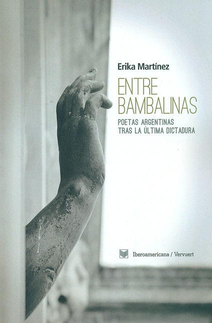 Portada de ENTRE BAMBALINAS POETAS ARGENTINAS TRAS LA ULTIMA DICTADURA