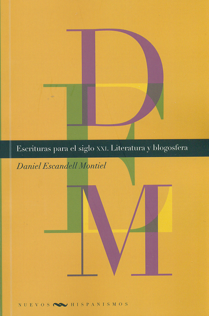 Portada de ESCRITURAS PARA EL SIGLO XXI. LITERATURA Y BLOGOSFERA