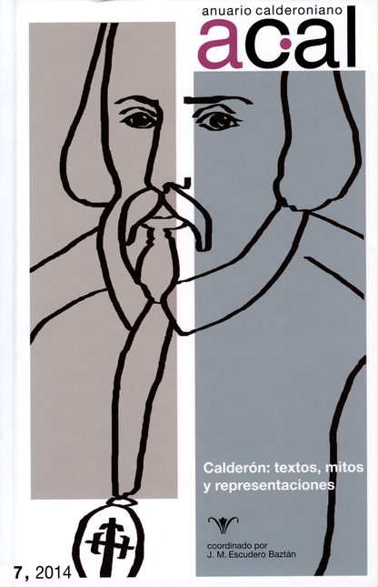 Portada de ANUARIO CALDERONIANO # 07 CALDERON TEXTOS MITOS Y REPRESENTACIONES