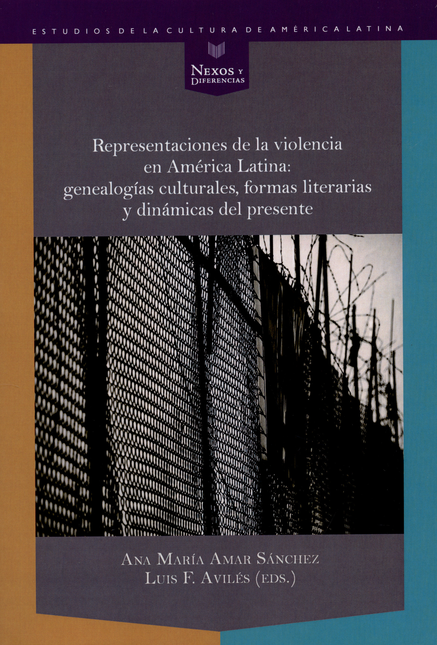 Portada de REPRESENTACIONES DE LA VIOLENCIA EN AMERICA LATINA GENEALOGIAS CULTURALES FORMAS LITERARIAS Y DINAMICAS DEL PR