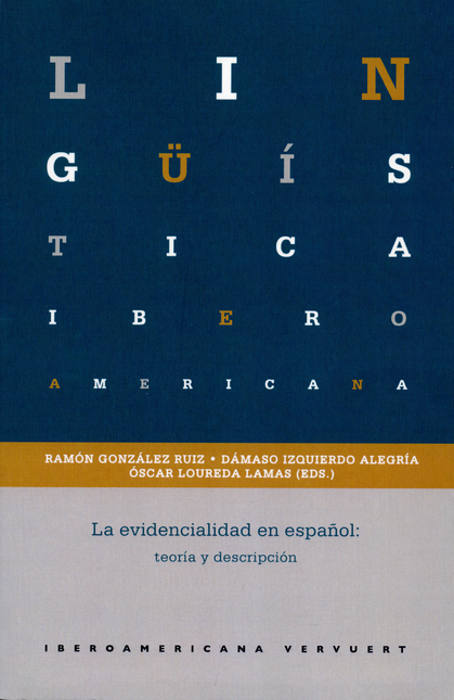 Portada de EVIDENCIALIDAD EN ESPAÑOL TEORIA Y DESCRIPCION, LA