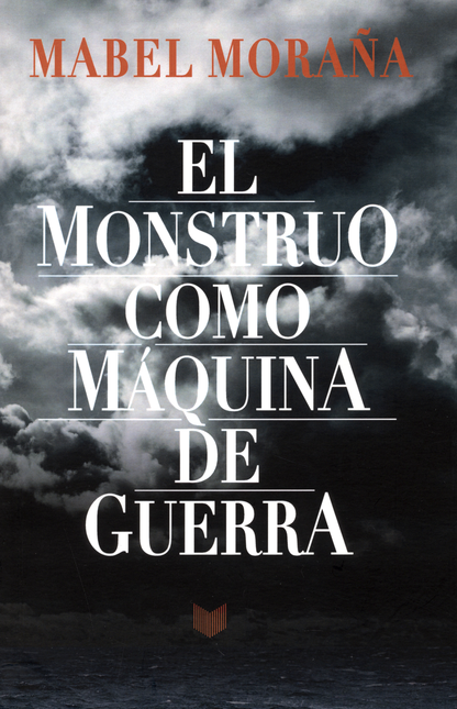 Portada de MONSTRUO COMO MAQUINA DE GUERRA, EL