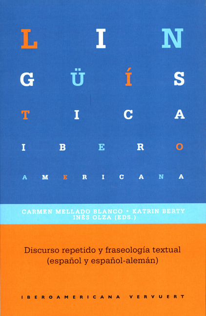 Portada de DISCURSO REPETIDO Y FRASEOLOGIA TEXTUAL ESPAÑOL Y ESPAÑOL ALEMAN