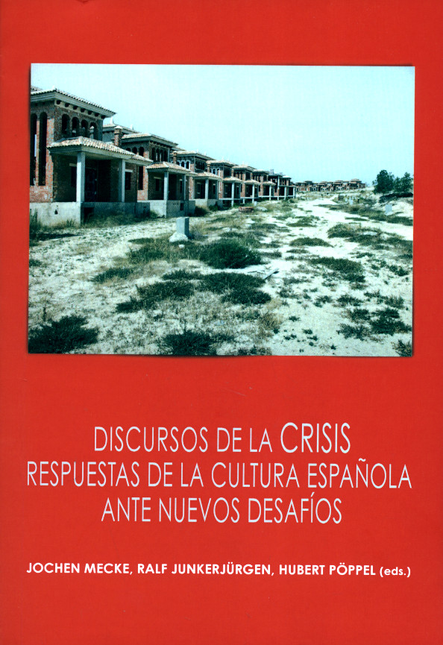 Portada de DISCURSOS DE LA CRISIS RESPUESTAS DE LA CULTURA ESPAÑOLA ANTE NUEVOS DASAFIOS