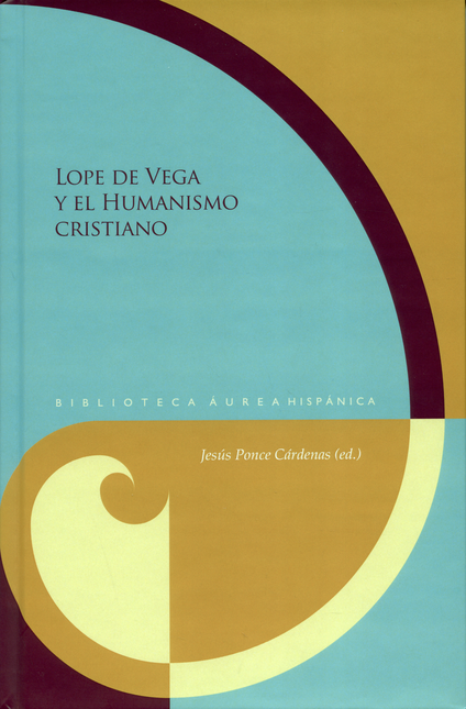 Portada de LOPE DE VEGA Y EL HUMANISMO CRISTIANO