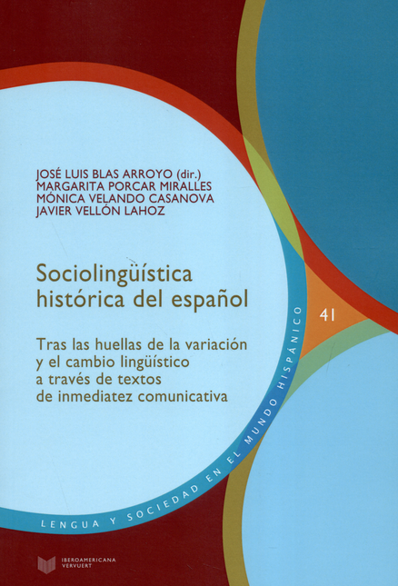 Portada de SOCIOLINGUISTICA HISTORICA DEL ESPAÑOL. TRAS LAS HUELLAS DE LA VARIACION Y EL CAMBIO LINGUISTICO