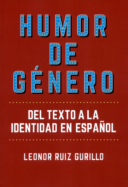 Portada de HUMOR DE GENERO. DEL TEXTO A LA IDENTIDAD EN ESPAÑOL
