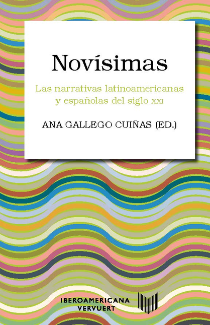 Portada de NOVISIMAS LAS NARRATIVAS LATINOAMERICANAS Y ESPAÑOLAS DEL SIGLO XXI