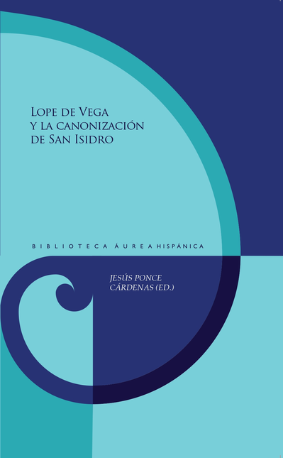 Portada de LOPE DE VEGA Y LA CANONIZACION DE SAN ISIDRO