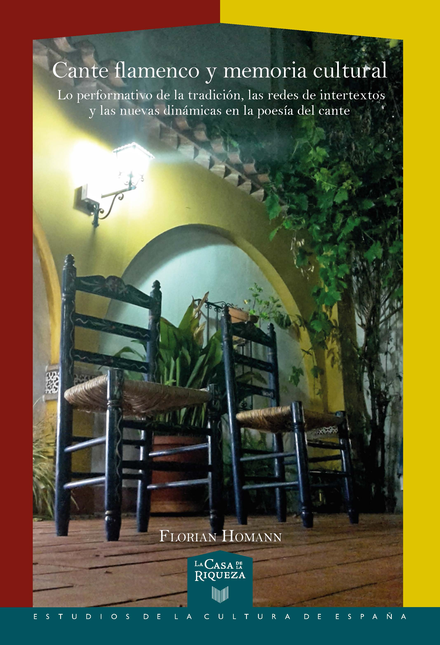 Portada de CANTE FLAMENCO Y MEMORIA CULTURAL LO PERFORMATIVO DE LA TRADICION LAS REDES DE INTERTEXTOS Y LAS NUEVAS