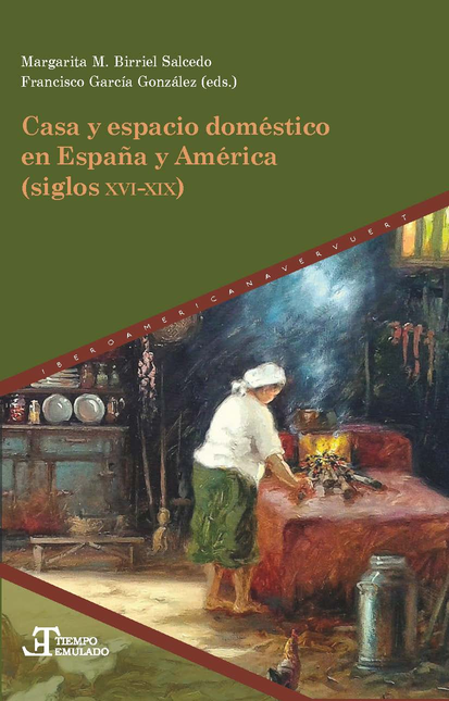 Portada de CASA Y ESPACIO DOMESTICO EN ESPAÑA Y AMERICA LATINA SIGLOS XVI-XIX