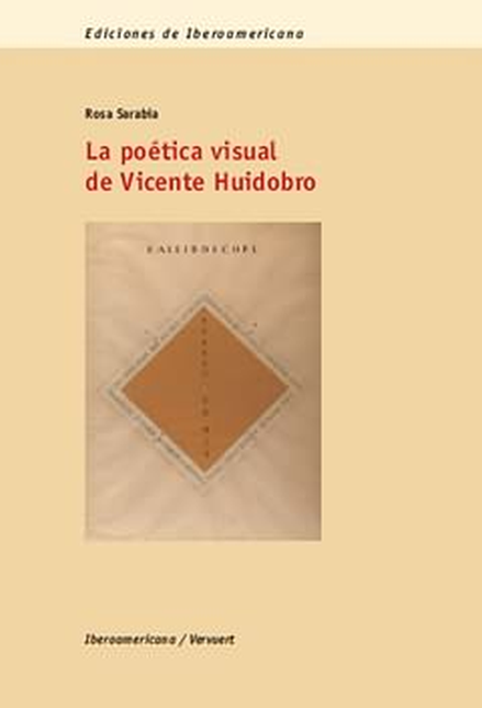 Portada de POETICA VISUAL DE VICENTE HUIDOBRO, LA