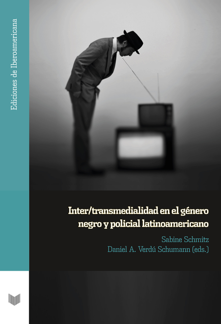 Portada de INTERTRANSMEDIALIDAD EN EL GENERO NEGRO Y POLICIAL LATINOAMERICANO