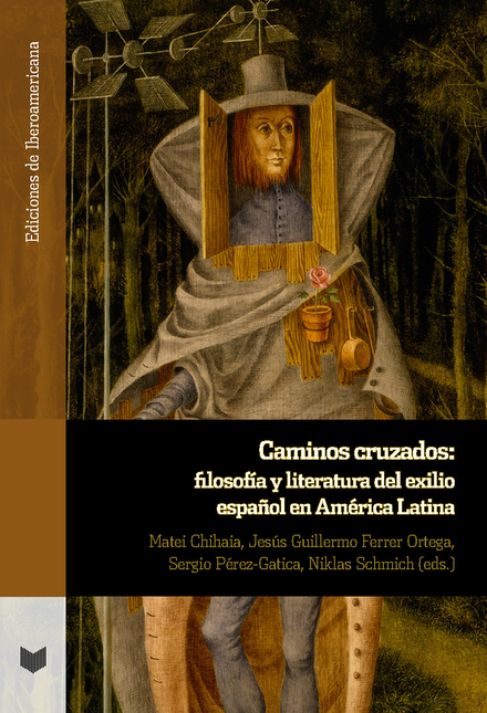Portada de CAMINOS CRUZADOS FILOSOFIA Y LITERATURA DEL EXILIO ESPAÑOL EN AMERICA LATINA