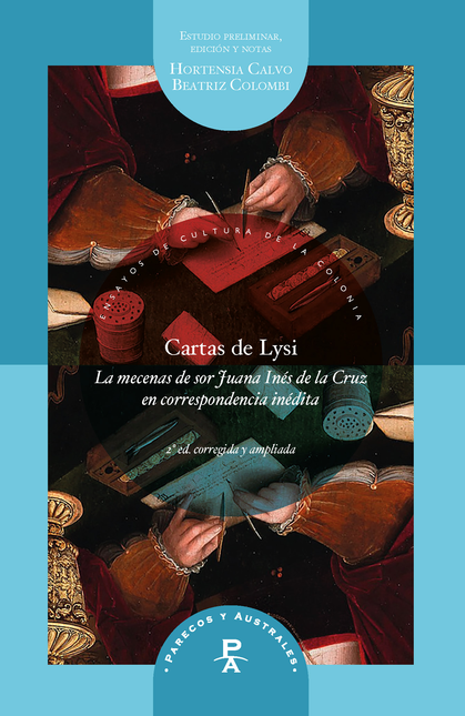 Portada de CARTAS DE LYSI (2ª ED) LA MECENAS DE SOR JUANA INES DE LA CRUZ EN CORRESPONDENCIA INEDITA