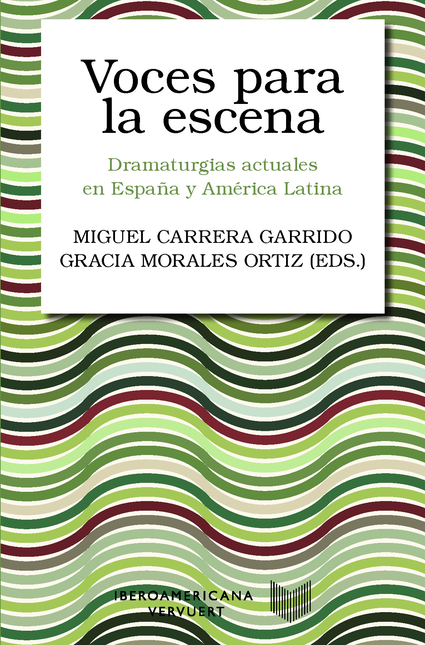 Portada de VOCES PARA LA ESCENA DRAMATURGIAS ACTUALES EN ESPAÑA Y AMERICA LATINA