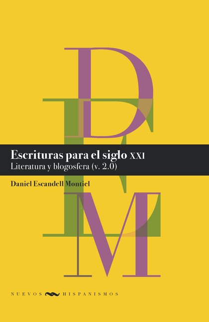 Portada de ESCRITURAS PARA EL SIGLO XXI (V.2.0) LITERATURA Y BLOGOSFERA